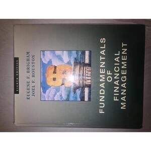 Fundamentals of Financial Management by Joel Huston and Eugene Brigham